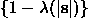 {1-lambda(|s|)}
