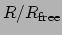 $R/R_{\rm {free}}$
